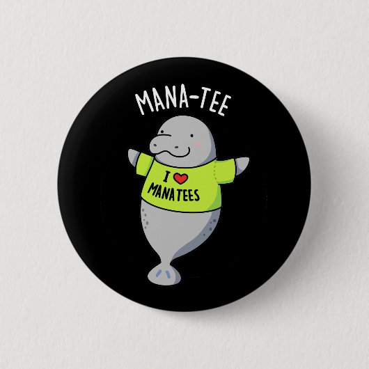 Manatee Funny Animal Pun Dark BG Ronde Button 5,7 Cm (Voorkant)