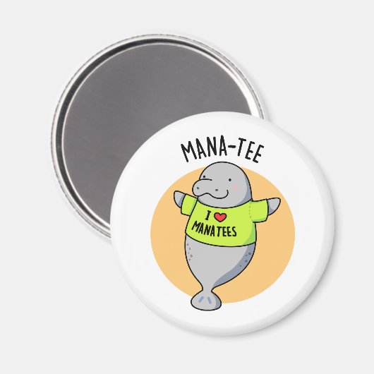Manatee Funny Animal Pun Magneet (Voorkant / Achterkant)