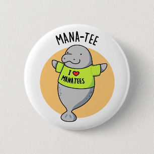 Manatee Funny Animal Pun Ronde Button 5,7 Cm