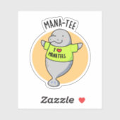 Manatee Funny Animal Pun Sticker (Vel)