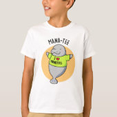 Manatee Funny Animal Pun T-shirt (Voorkant)