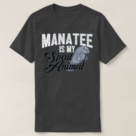 Manatee is mijn dierlijk dierlijk T-shirt (Design voorkant)