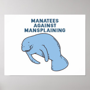 Manatees tegen Mansplaining Poster