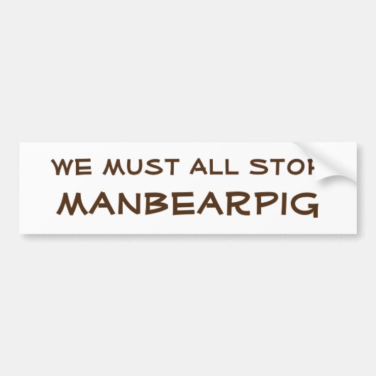 ManBearPig Bumpersticker (Voorkant)