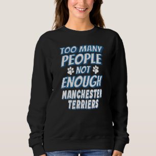 Manchester Terrier Ras Hond Antisociaal Trui