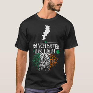 Manchester UK City Irish Roots St Patrick Day T-shirt