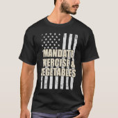 Mandate Exercise And Vegetables T-shirt (Voorkant)
