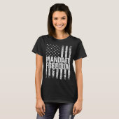 Mandate Freedom American Flag Support Medical Free T-shirt (Voorkant volledig)