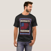Mandate Freedom American Flag Support Medical Free T-shirt (Voorkant volledig)