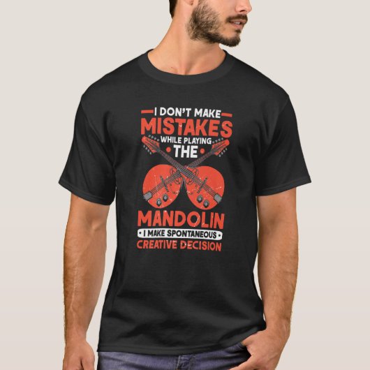 Mandolin Creative Decisions Mandolinist Mandolin T-shirt (Voorkant)