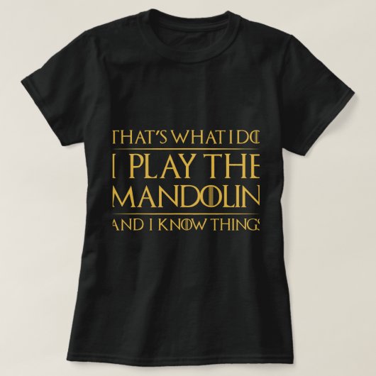 Mandolin Lover Dat Wat ik doe Ik speel de mandolin T-shirt (Design voorkant)