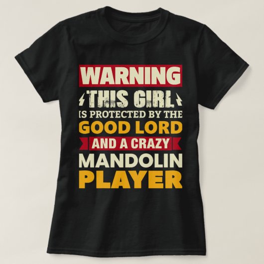 Mandolin Lover Womens Warning Girl wordt beschermd T-shirt (Design voorkant)