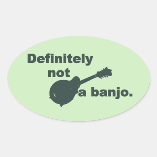 Mandolin - zeker geen banjo ovale sticker (Voorkant)