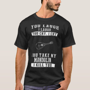 Mandoline Magic: lach, huil en bewaak je snaren T-shirt