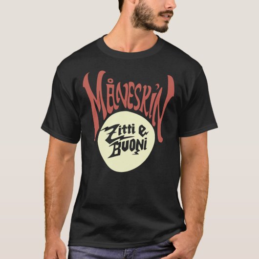 MANESKIN zitti e buoni Classic T-Shirt (Voorkant)