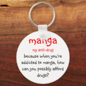 Manga, mijn anti-drugs, want als je verslaafd bent sleutelhanger (Voorkant)