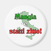 Mangia e Statti Zitto Magneet (Voorkant)