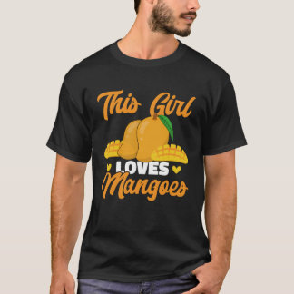 Mango Fruit This Girl Loves Mangos T-shirt