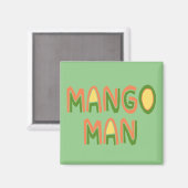 Mango Man Magneet (Voorkant / Achterkant)