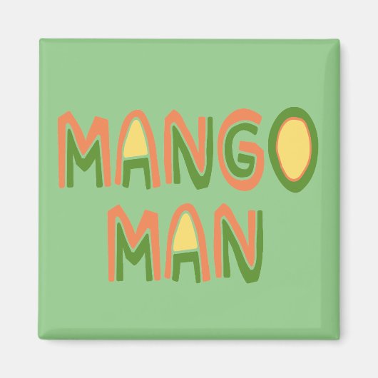 Mango Man Magneet (Voorkant)