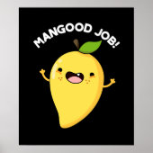 Mangood Job Funny Mango Fruit Pun Dark BG Poster (Voorkant)