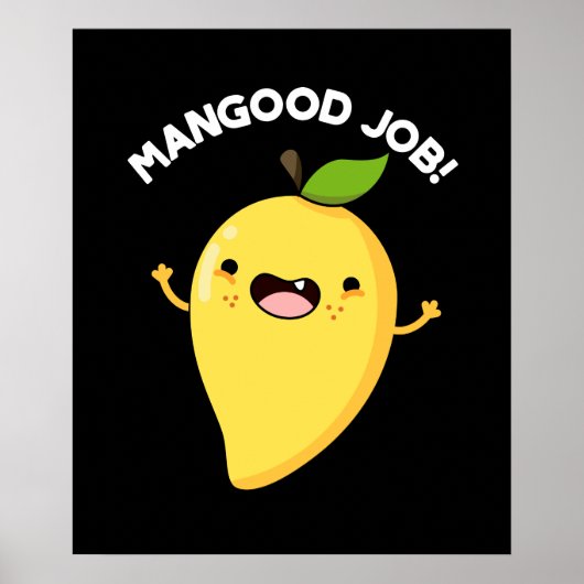 Mangood Job Funny Mango Fruit Pun Dark BG Poster (Voorkant)