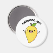 Mangood Job Funny Mango Fruit Pun Magneet (Voorkant / Achterkant)