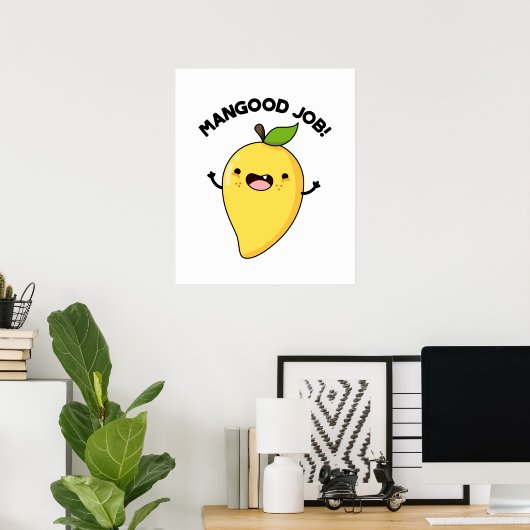 Mangood Job Funny Mango Fruit Pun Poster (Thuiskantoor)