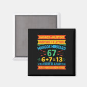 Mangos Mosterd 67 Tee Grappige Alfabet Code M Meme Magneet (Voorkant / Achterkant)