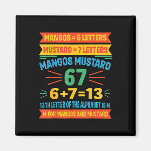 Mangos Mosterd 67 Tee Grappige Alfabet Code M Meme Magneet
