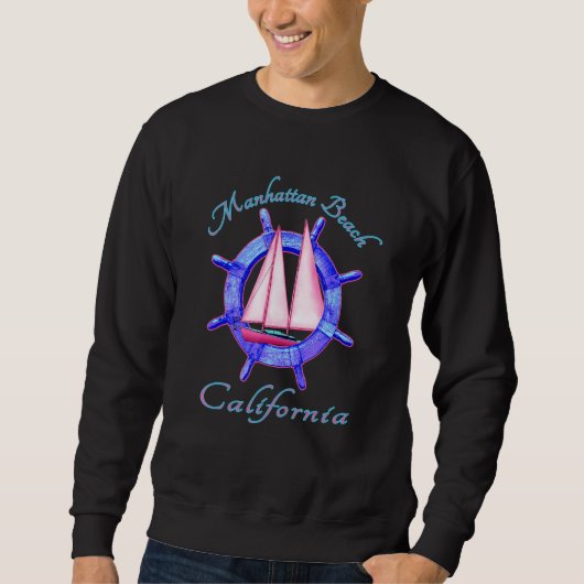 Manhattan Beach California Sailboot Sail Vacation Trui (Voorkant)