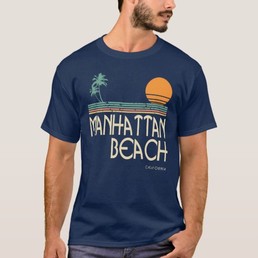 Manhattan Beach California Shirt (Voorkant)
