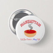 Manhattan Chowder War Ronde Button 5,7 Cm (Voorkant /achterkant)