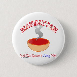 Manhattan Chowder War Ronde Button 5,7 Cm
