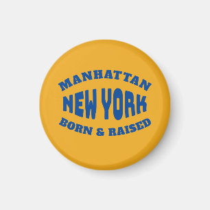 Manhattan New York Geboren en opgegroeid Magneet