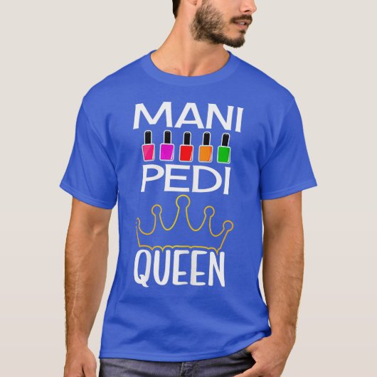 MANI PEDI QUEEN - NAIL TECH VROUWEN T-SHIRT (Voorkant)