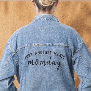 Manic Momday Busy Mam Modern Moederdag Pun Denim Jacket