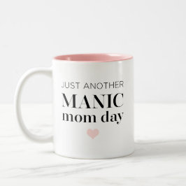 Manic Momday | Busy Mam Modern Moederdag Pun Tweekleurige Koffiemok