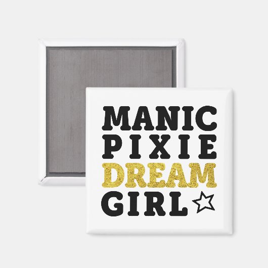 Manic Pixie Dream Meisje Magneet (Voorkant / Achterkant)