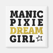 Manic Pixie Dream Meisje Magneet (Voorkant)