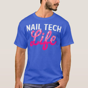 Manicurist Nail Tech Artist Nail T-shirt
