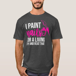 Manicurist Nail-technicus T-shirt