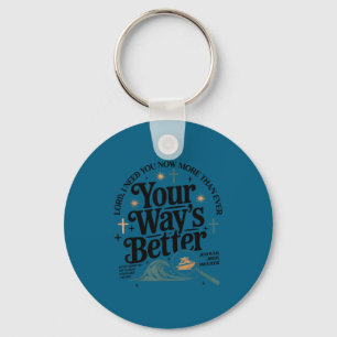 Manier is beter christelijke quote geloof jesus bi sleutelhanger