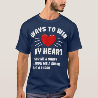 MANIEREN OM Mijn hartshaai te winnen Funny Animal  T-shirt