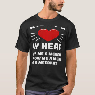 MANIEREN OM Mijn Humor van het Heart Meerkat Anima T-shirt