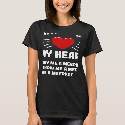 MANIEREN OM Mijn Humor van het Heart Meerkat Anima T-shirt (Voorkant)