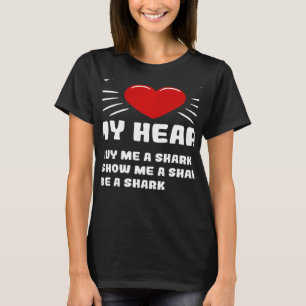 MANIEREN OM Mijn Humor voor hartshaai te winnen T-shirt