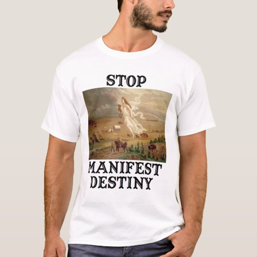 Manifest Destiny T-shirt (Voorkant)