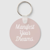 Manifest Your Dreams Keychain (Voorkant)