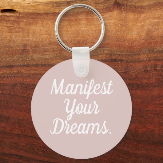 Manifest Your Dreams Keychain (Voorkant)